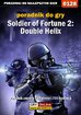 Piotr 'Ziuziek' Deja - Soldier of Fortune 2: Double Helix - poradnik do gry