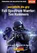 Michał 'Wolfen' Basta - Full Spectrum Warrior: Ten Hammers - poradnik do gry