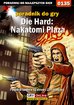 Piotr 'Zodiac' Szczerbowski - Die Hard: Nakatomi Plaza - poradnik do gry
