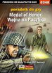 Jacek 'AnGeL999' Bławiński - Medal of Honor: Wojna na Pacyfiku - poradnik do gry