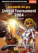 Adam 'eJay' Kaczmarek - Unreal Tournament 2004 - Multiplayer - poradnik do gry