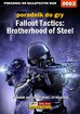 Krzysztof 'Hitman' Żołyński, Marcin 'Levardos' Bojko - Fallout Tactics: Brotherhood of Steel - poradnik do gry