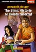 Jacek 'Stranger' Hałas - The Sims: Historie ze świata zwierząt - poradnik do gry