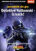 Maciej Jałowiec - Detektyw Rutkowski - Is back! - poradnik do gry