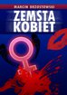 Marcin Brzostowski - Zemsta kobiet