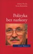 Wąsacz Emil - Polityka bez narkozy