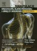 Gibbons Peter, Tehan Philip - Manipulacje kręgosłupa klatki pierśiowej i obręczy biodrowej w osteopatii 