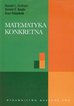 Graham Ronald L., Knuth Donald E., Patashnik Oren - Matematyka konkretna 