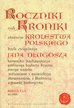 Długosz Jan - Roczniki czyli Kroniki sławnego Królestwa Polskiego. Księga 1 i 2 do 1038 