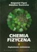 Pigoń Krzysztof, Ruziewicz Zdzisław - Chemia fizyczna Tom 2 Fizykochemia molekularna 