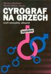Bielińska Marzena, Wójcik-Nowak Monika - Cyrograf na grzech czyli sexualny absurd 