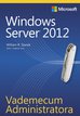 Stanek William R. - Vademecum Administratora Windows Server 2012 