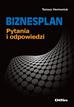 Hermaniuk Tomasz - Biznesplan. Pytania i odpowiedzi 