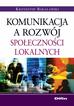 Krzysztof Bakalarski - Komunikacja a rozwój społeczności lokalnych
