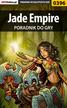 Maciej 'Shinobix' Kurowiak - Jade Empire - poradnik do gry