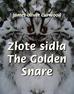 James Oliver Curwood - Złote sidła. The Golden Snare