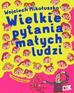 Mikołuszko Wojciech - Wielkie pytania małych ludzi 