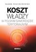 Marek Wojciechowski - Koszt władzy w polskim samorządzie terytorialnym