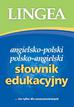 Słownik edukacyjny angielsko-polski polsko-angielski. nie tylko dla zaawansowanych 