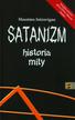 Introvigne Massimo - Satanizm. Historia, mity