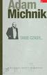 Adam Michnik - Takie czasy...