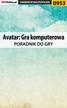 Adam 'eJay' Kaczmarek - Avatar: Gra komputerowa - poradnik do gry