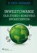 Herman Paul R. - Inwestowanie dla zysku i korzyści społecznych