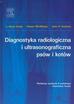 Kealy Kevin J,McAllister Hester, Graham John P. - Diagnostyka radiologiczna i ultrasonograficzna psów i kotów 