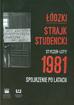 Łódzki strajk studencki Styczeń - Luty 1981. Spojrzenie po latach 