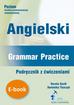 Dorota Guzik - Angielski. Grammar Practice. Podręcznik z ćwiczeniami