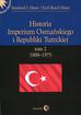 Shaw Stanford J - Historia Imperium Osmańskiego i Republiki Tureckiej Tom 2 1808-1975 