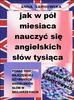 Anna Sarnowska - Jak w pół miesiąca nauczyć się angielskich słów tysiąca + zestaw gier planszowych