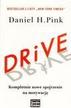 Daniel H. Pink - Drive. Kompletnie nowe spojrzenie na motywację