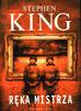 Stephen King - Ręka mistrza - Stephen King