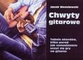 Jacek Wenclewski - Chwyty gitarowe
