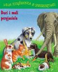 Monika Eisele - Moja książ. o zwierzętach. Duzi i mali przyjaciele