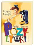 Grzegorz Kasdepke - Pamiątki detektywa Pozytywki