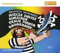 Wojciech Witkowski - Jeszcze dalsze burzliwe dzieje pirata ...audiobook