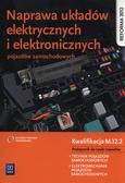 Dyga Grzegorz, Trawiński Grzegorz - Naprawa układów elektrycznych i elektronicznych pojazdów samochodowych Podręcznik. Kwalifikacja M.12.2