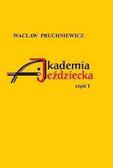 Wacław Pruchniewicz - Akademia Jeździecka cz.1