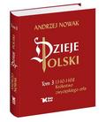 Andrzej Nowak - Dzieje Polski.Tom 3.1340-1468 Królestwo zwycięski