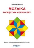 red. Bogusław Świdnicki - Mozaika. Podręcznik metodyczny do Mozaiki...
