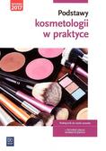 Magdalena Kaniewska - Podstawy kosmetologii w praktyce WSiP