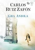 Carlos Ruiz Zafon - Gra Anioła BR
