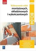 Robert Pyszel, Renata Solonek - Wykonywanie robót montażowych Kw. BD.04 cz.2 WSiP
