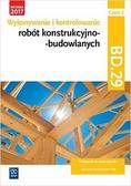 Tadeusz Maj - Wykonywanie robót konstrukcyjno-budowl. BD.29 cz.2