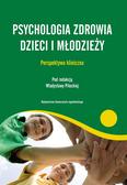 Władysława Pilecka - Psychologia zdrowia dzieci i młodzieży
