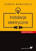 Markiewicz Henryk - Instalacje elektryczne 