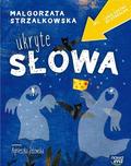 Małgorzata Strzałkowska - Lubię czytać za strzałką. Ukryte słowa