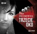 Anna Onichimowska - Trzecie oko audiobook